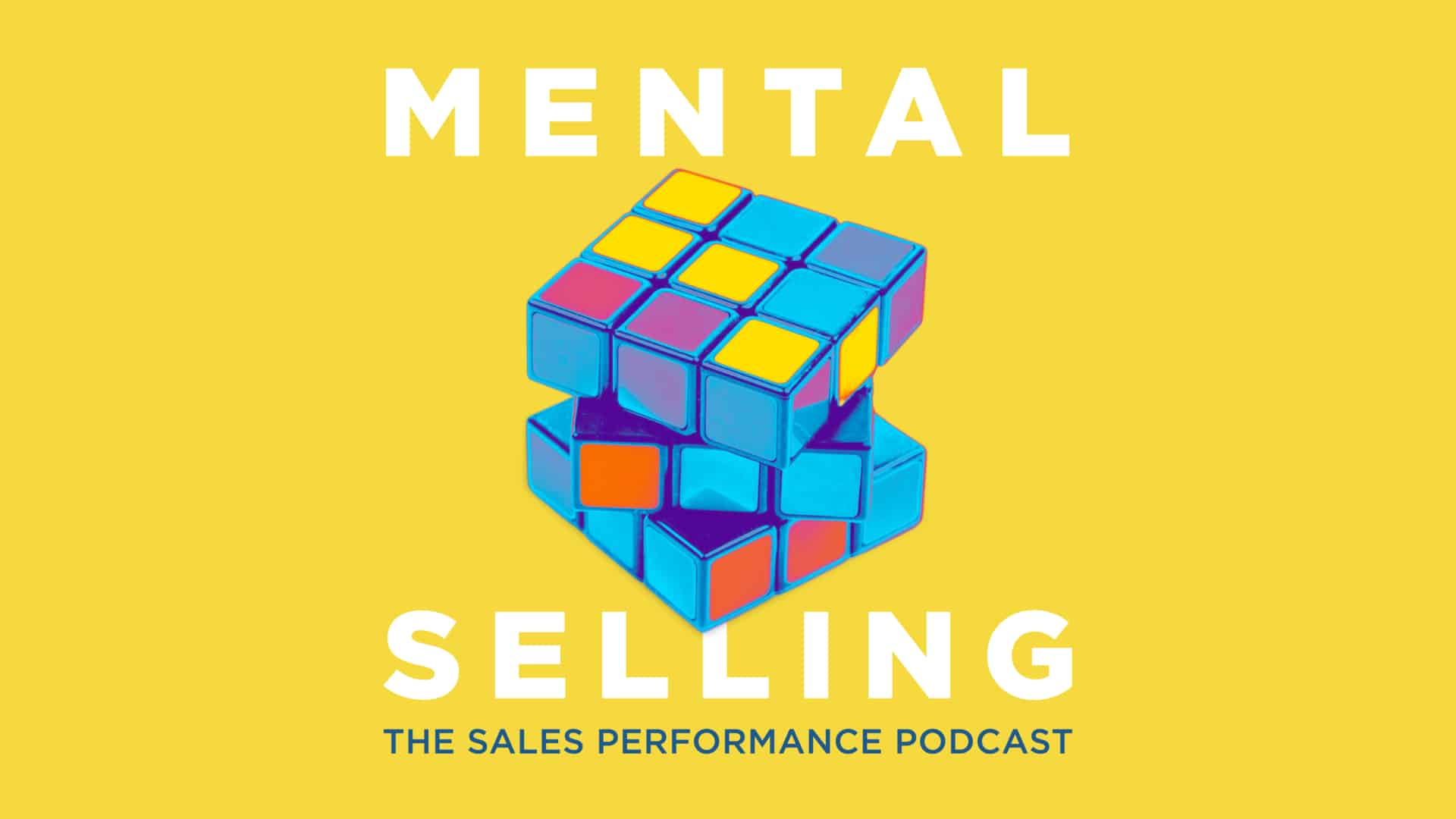 Mental Selling podcast thumbnail.